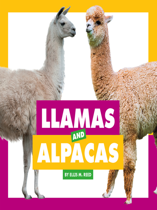 Title details for Llamas and Alpacas by Ellis M. Reed - Available